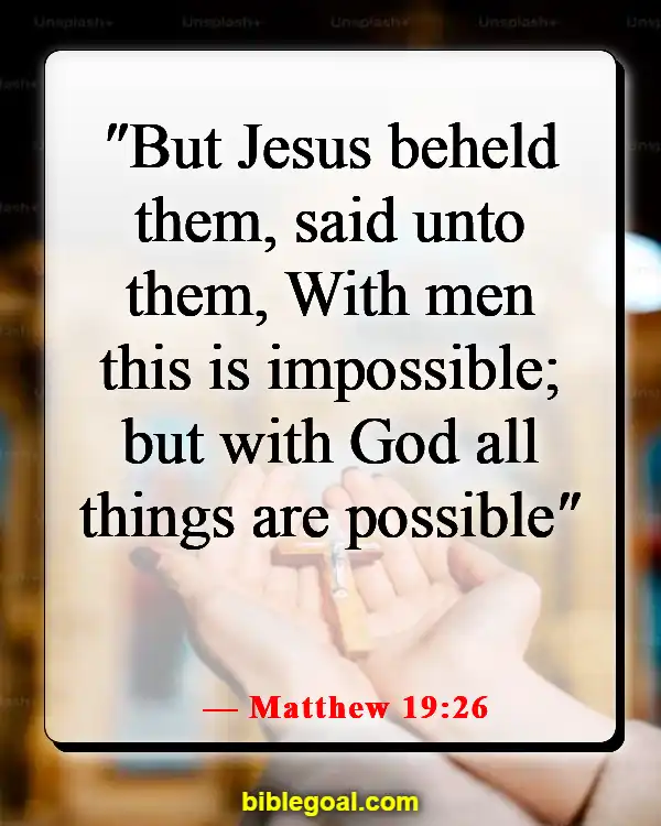 Bible Verses With God All Things Are Possible (Matthew 19:26)