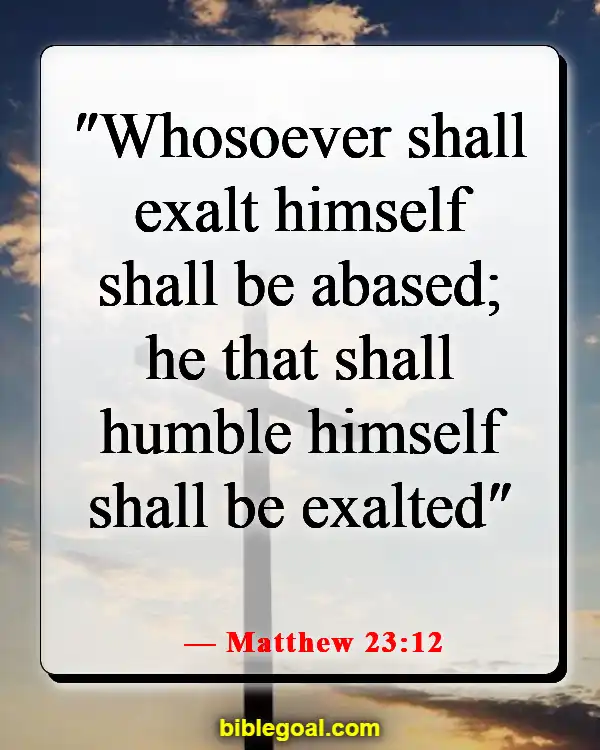 Bible Verse Humble Yourself In The Sight Of The Lord (Matthew 23:12)