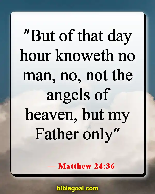 Bible Verse About God's Timing (Matthew 24:36)