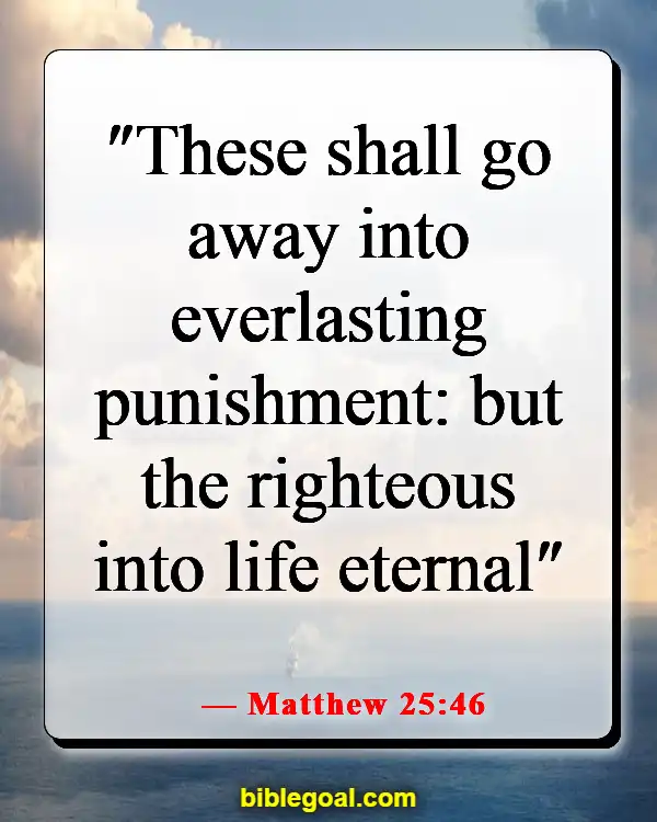 Bible Verses About The Wicked Being Punished (Matthew 25:46)