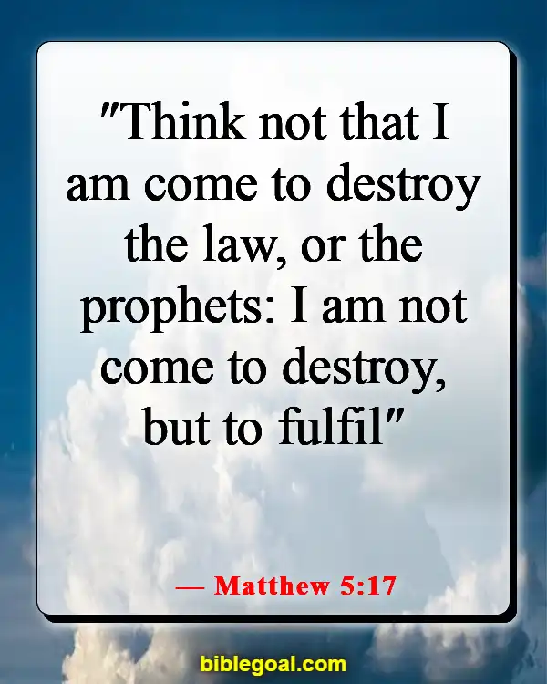 Bible Verses About Abiding By The Law (Matthew 5:17)