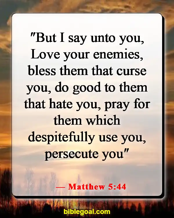 Bible Verses About Being Kind (Matthew 5:44)