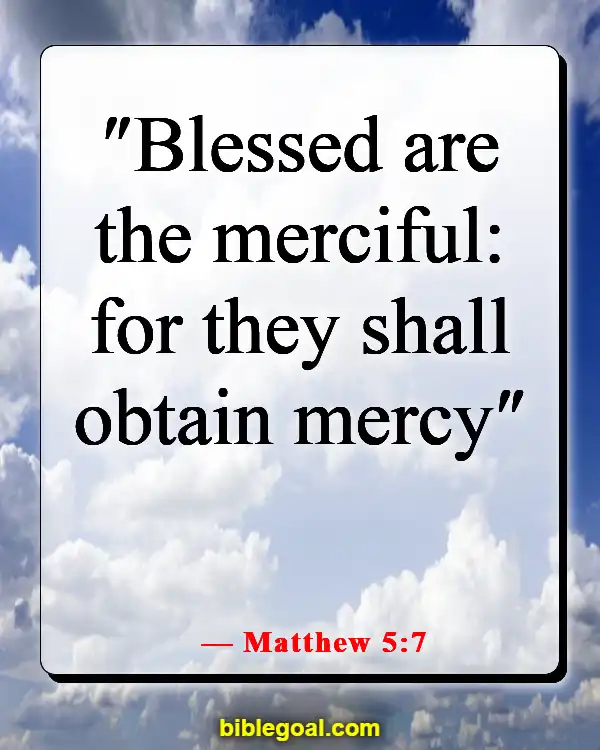 Bible Verses About Being A Blessing To Others (Matthew 5:7)