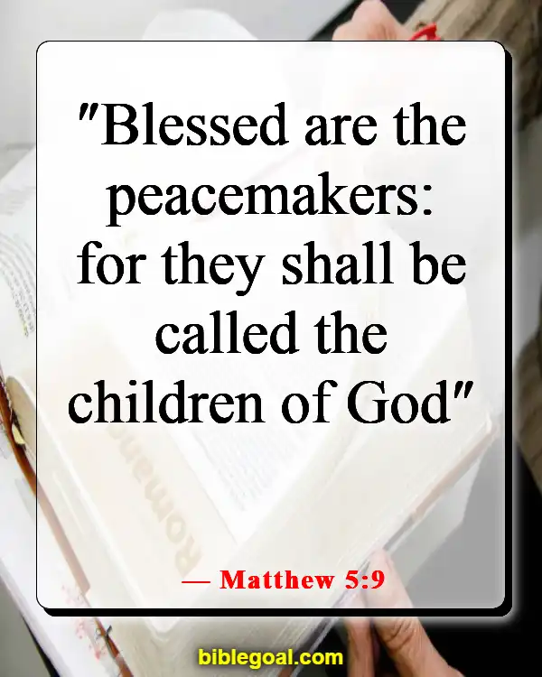 Bible Verses About Peace In The Presence Of God (Matthew 5:9)
