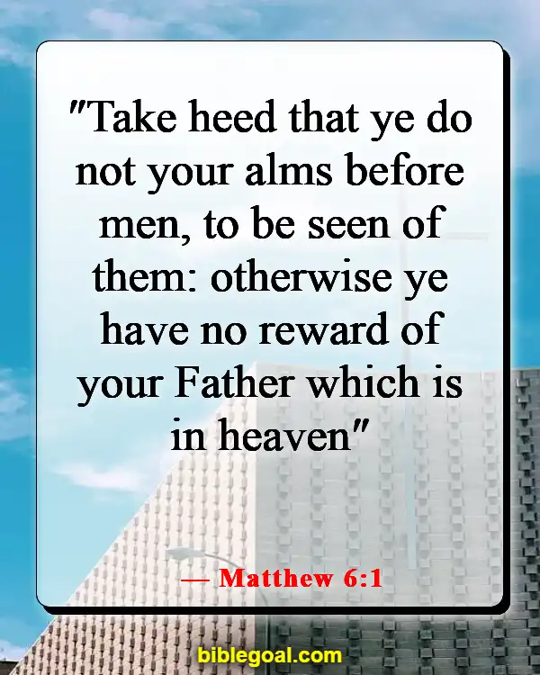 Bible Verses About Self-Righteous Hypocrites (Matthew 6:1)