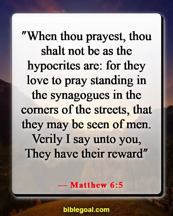 Bible Verses About Self-Righteous Hypocrites (Matthew 6:5)