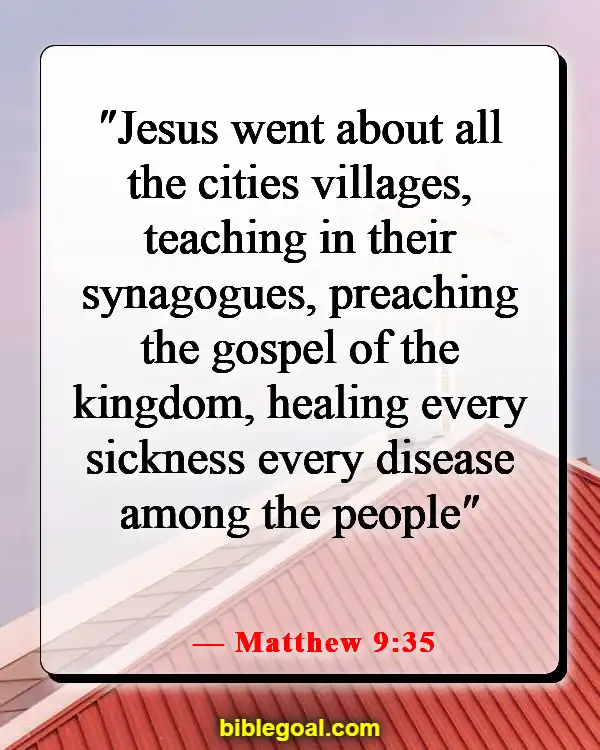 Bible Verses About God Protecting Us From Sickness (Matthew 9:35)