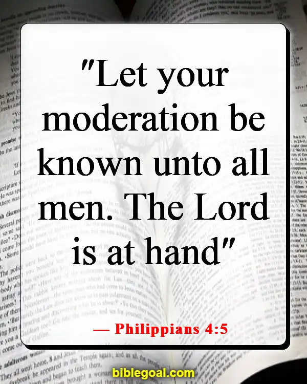Bible Verses About Feeling The Presence Of God (Philippians 4:5)