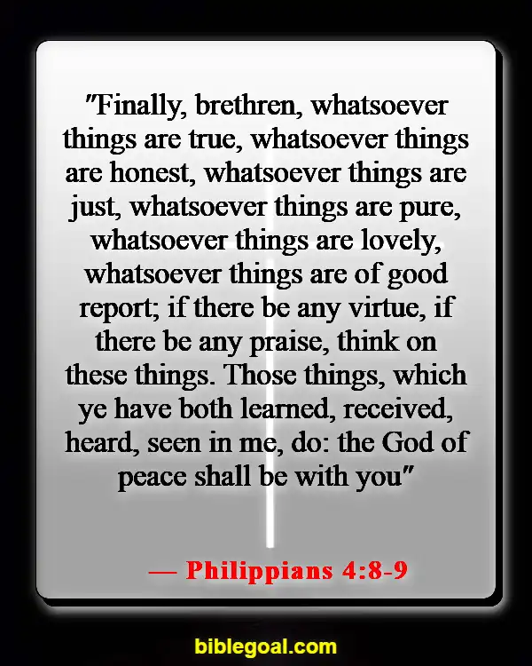 Bible Verses About Standing Up For What's Right (Philippians 4:8-9)