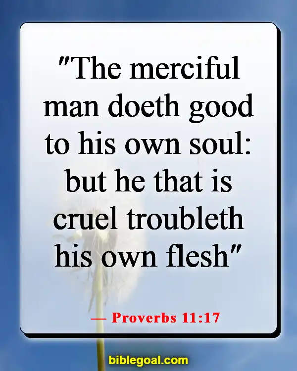 Bible Verses About Being Kind (Proverbs 11:17)