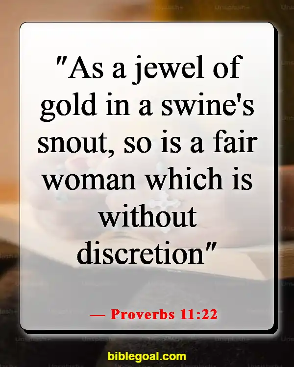 Bible Verses About Falling In Love With The Wrong Person (Proverbs 11:22)