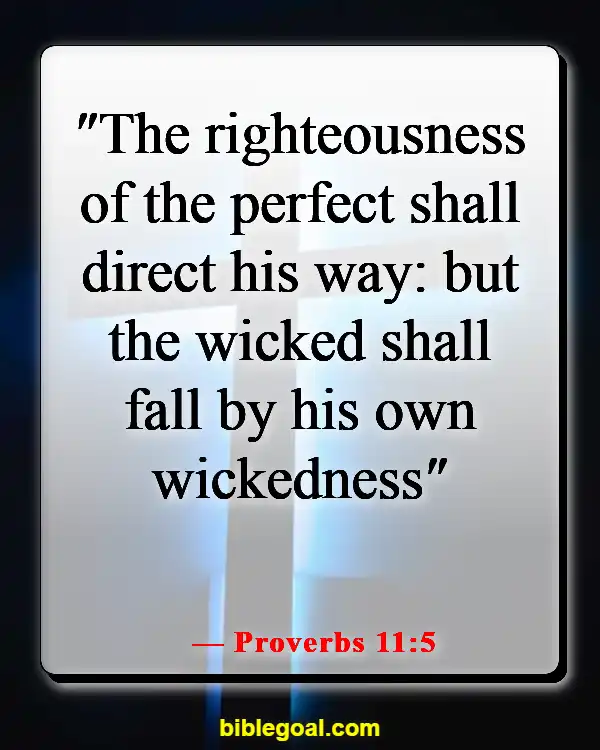 Bible Verses About Paths Of Life (Proverbs 11:5)