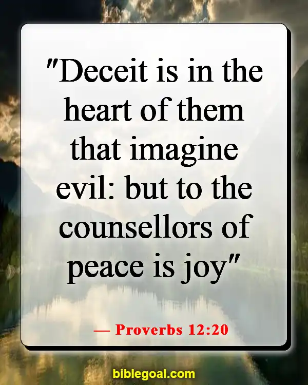 Bible Verses About Peace In The Presence Of God (Proverbs 12:20)