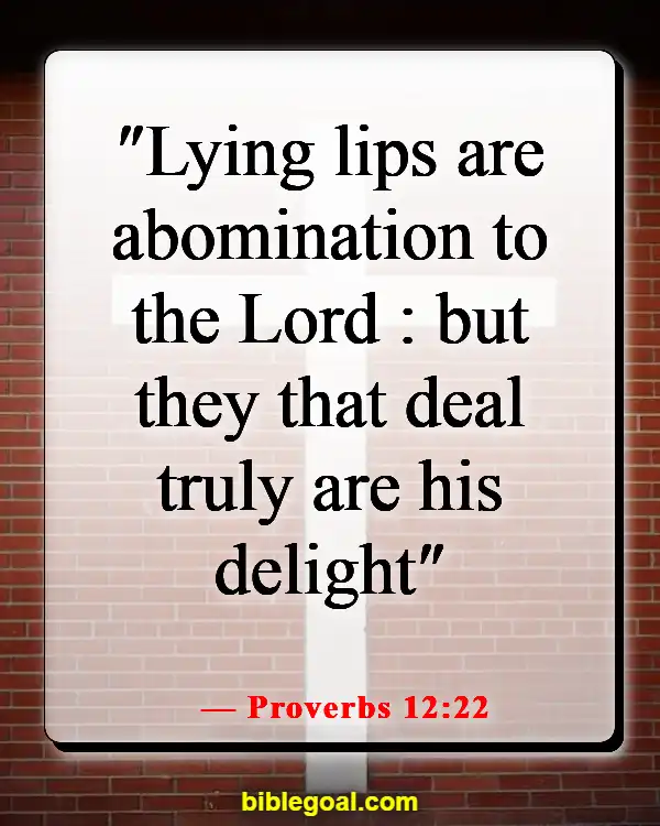 Bible Verses About Doing The Right Thing (Proverbs 12:22)