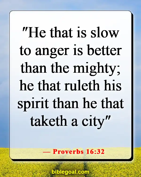 Bible Verses About Spending Time With Friends (Proverbs 16:32)