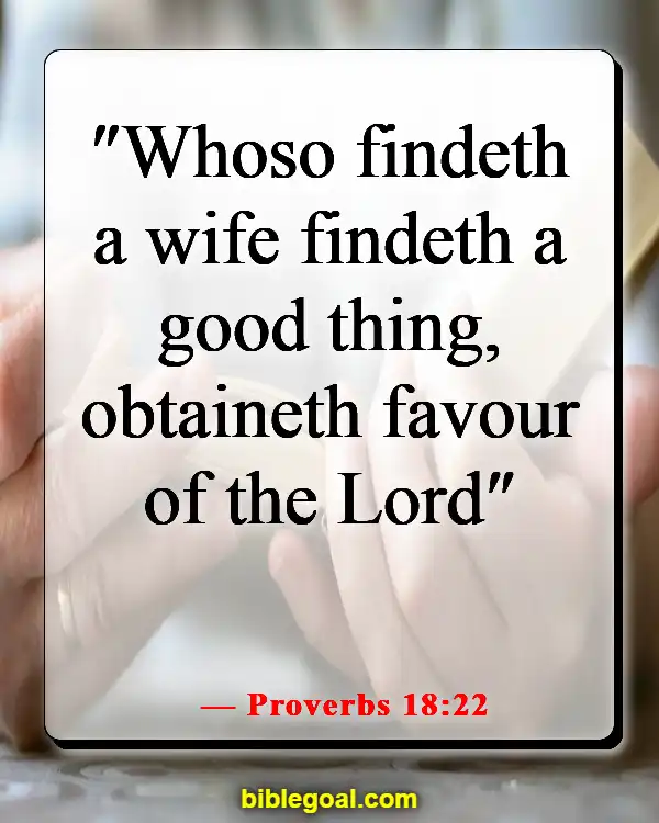 Bible Verses About God Sending You The Right Person (Proverbs 18:22)