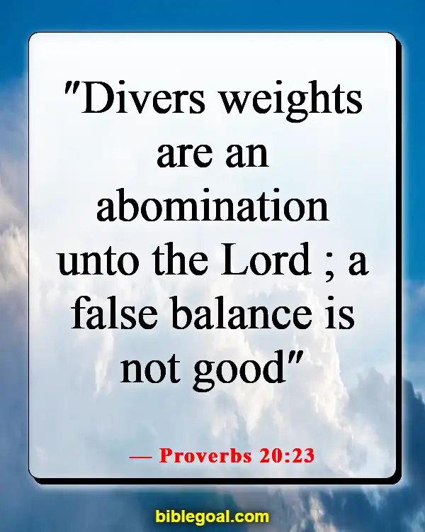 Bible Verses About Fairness In Business (Proverbs 20:23)