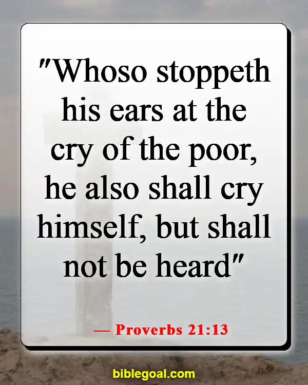 Bible Verses About Being A Blessing To Others (Proverbs 21:13)