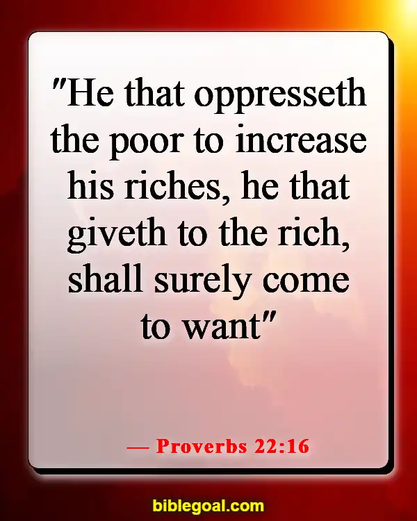 Bible Verses About Taking Advantage Of Others (Proverbs 22:16)