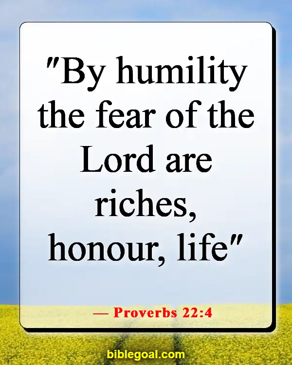Bible Verse Humble Yourself In The Sight Of The Lord (Proverbs 22:4)