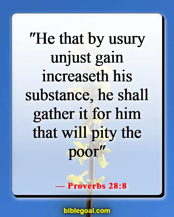 Bible Verses About Taking Advantage Of Others (Proverbs 28:8)
