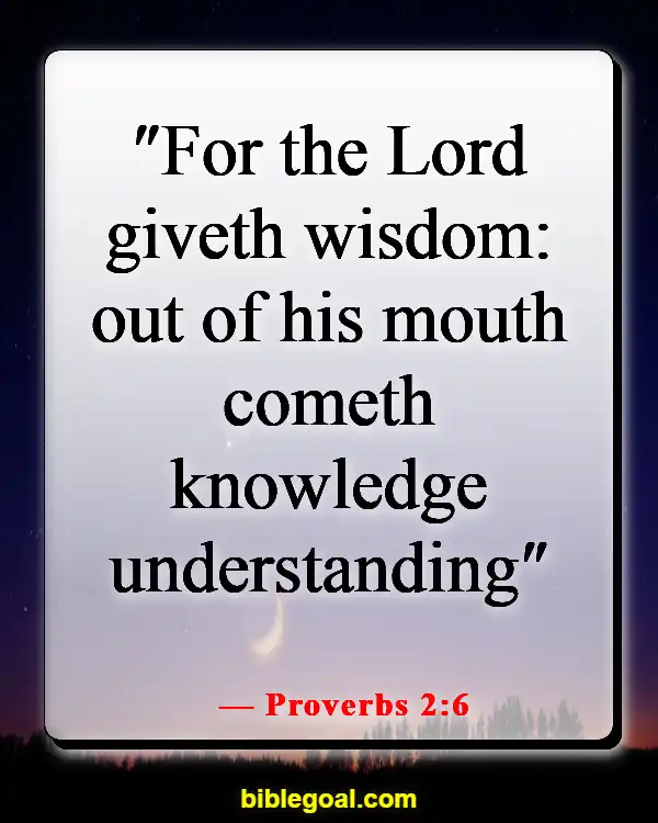 Bible Verses About Choosing The Right Path (Proverbs 2:6)