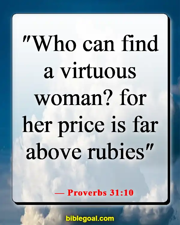 Bible Verses About God Sending You The Right Person (Proverbs 31:10)