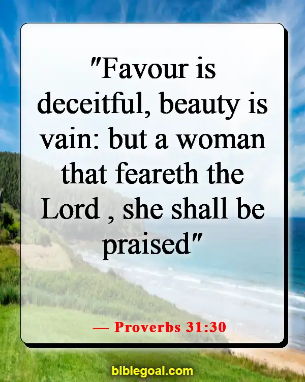 Bible Verses About God Sending You The Right Person (Proverbs 31:30)