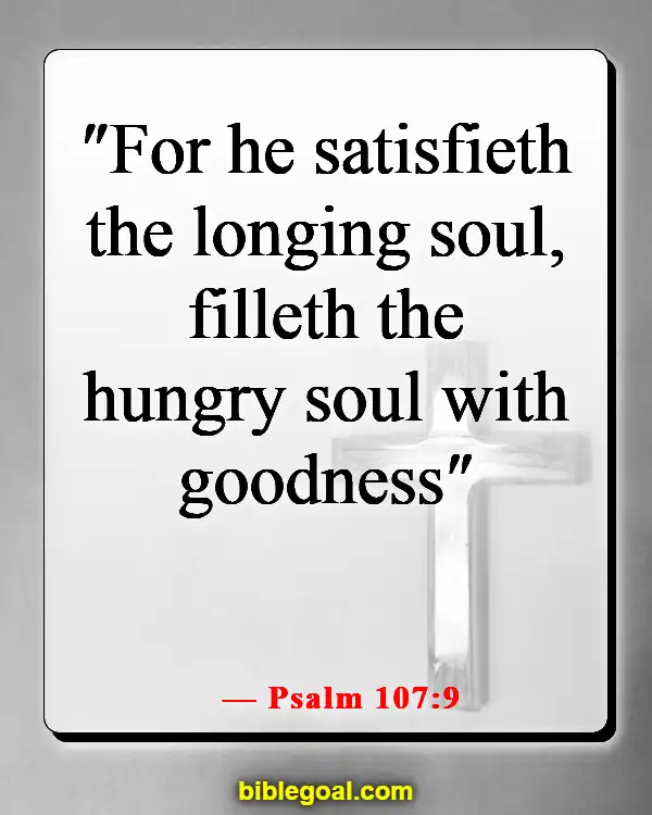 Bible Verse About Favor Of God (Psalm 107:9)