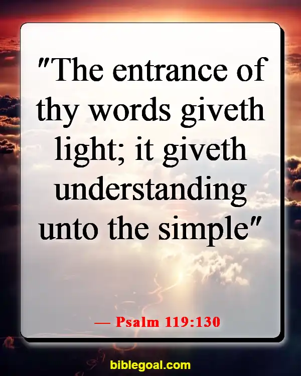 Bible Verses For When You Feel Dumb (Psalm 119:130)