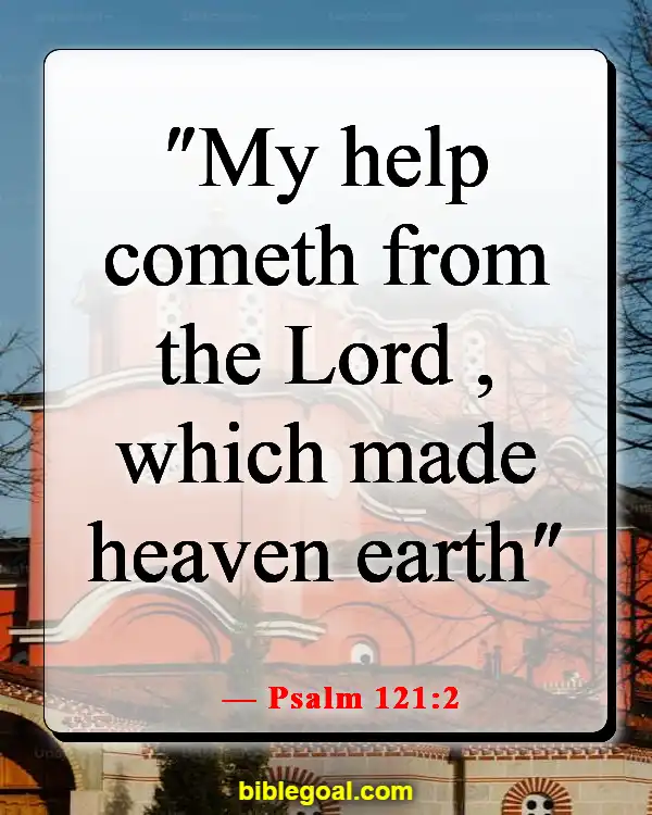 Bible Verses With God All Things Are Possible (Psalm 121:2)