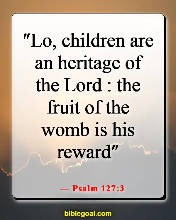 Bible Verse About Family Serving The Lord (Psalm 127:3)