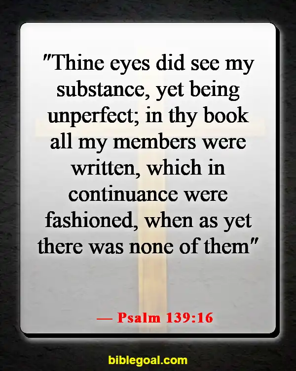 Bible Verses About Destiny (Psalm 139:16)