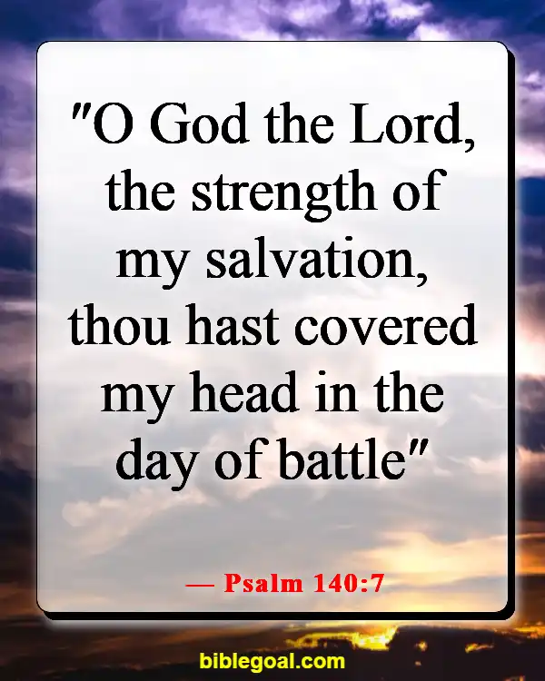 Bible Verses About Fighting Spiritual Warfare (Psalm 140:7)