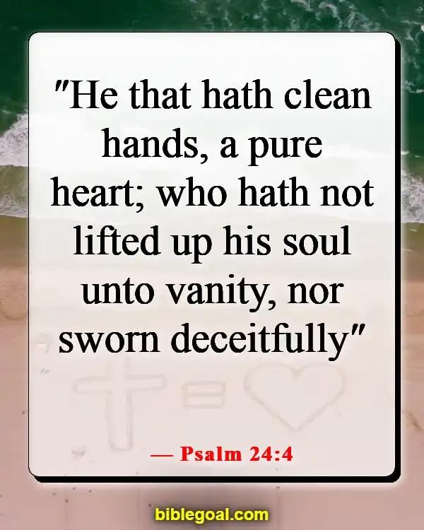 Bible Verse About Living A Transparent Life (Psalm 24:4)