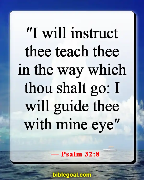 Bible Verses For When You Feel Dumb (Psalm 32:8)
