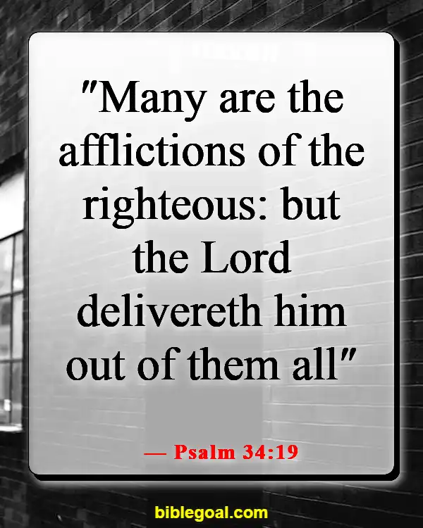 Bible Verses About God Protecting Us From Sickness (Psalm 34:19)