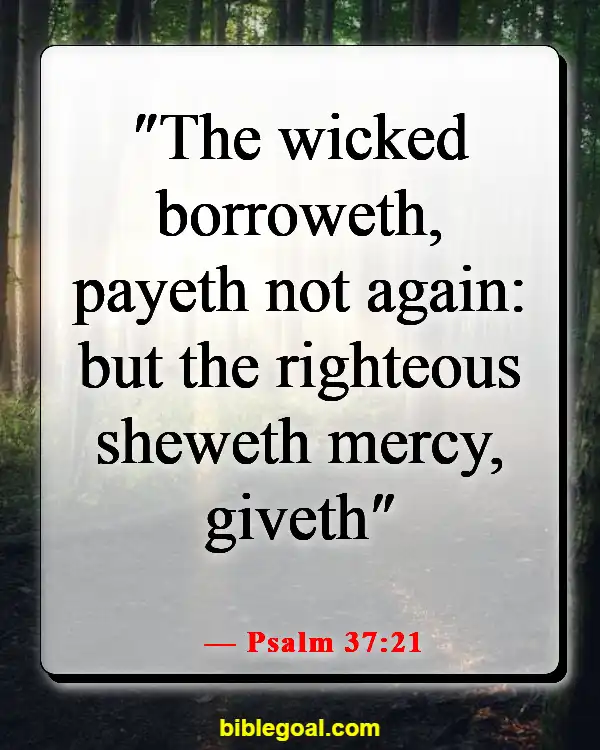 Bible Verses About Fairness In Business (Psalm 37:21)