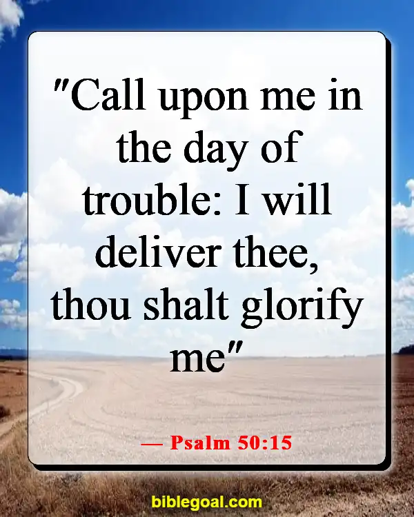 Bible Verses About Surrendering To God (Psalm 50:15)