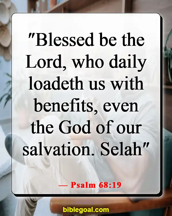 Bible Verse About Abundant Blessings (Psalm 68:19)