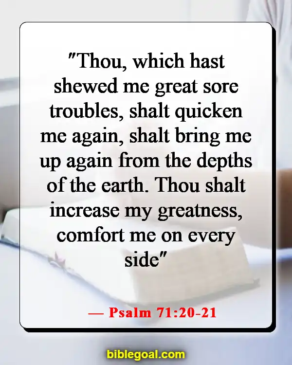 Best Bible Verses For When You Are Depressed (Psalm 71:20-21)