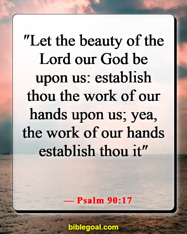 Bible Verses About Glorifying God With Your Talents (Psalm 90:17)