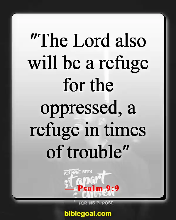 Best Bible Verses For When You Are Depressed (Psalm 9:9)