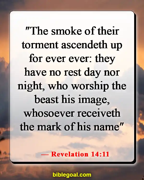 Bible Verses About The Wicked Being Punished (Revelation 14:11)