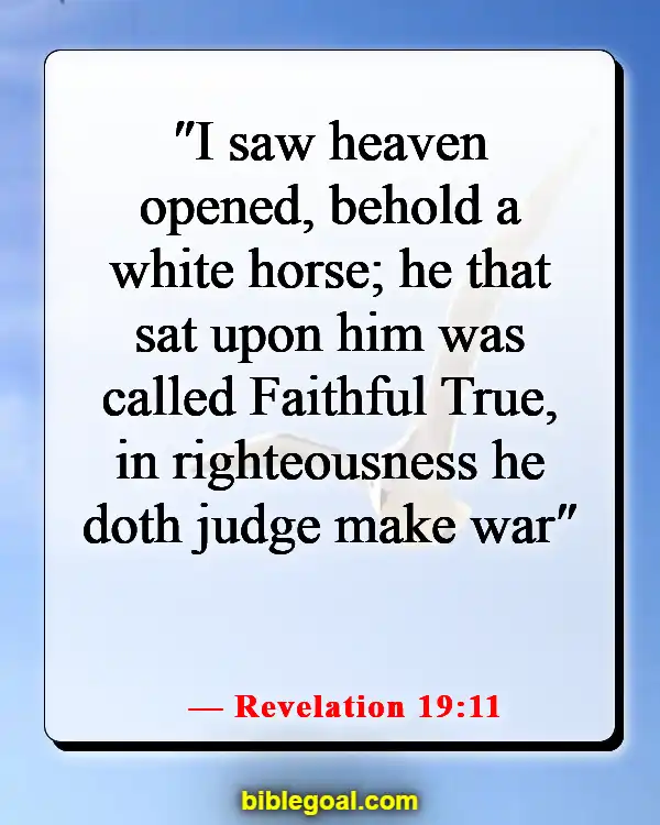 Bible Verses About Fighting Spiritual Warfare (Revelation 19:11)