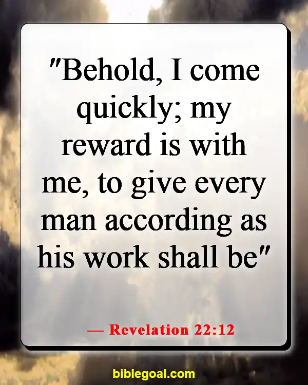 Bible Verses About Building God's Kingdom (Revelation 22:12)