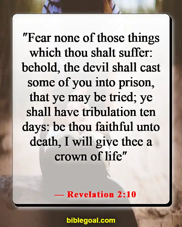 Bible Verses About Standing Up For What's Right (Revelation 2:10)