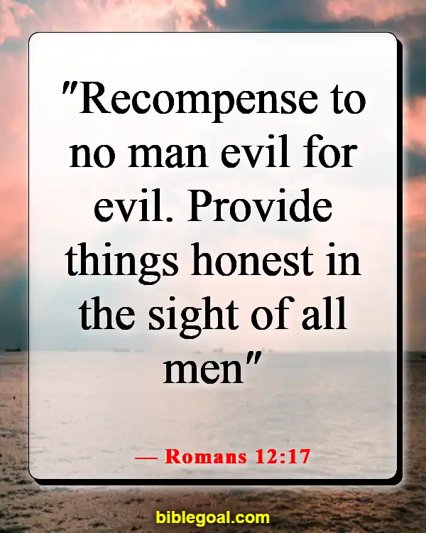 Bible Verses About Virtue (Romans 12:17)