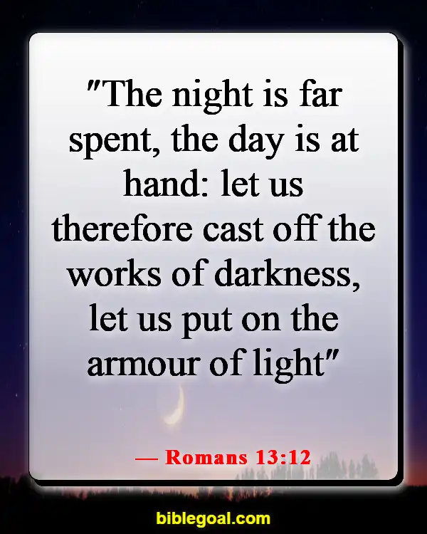 Bible Verses About Fighting Spiritual Warfare (Romans 13:12)