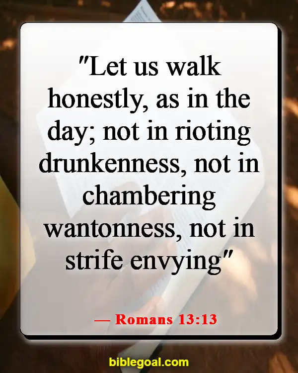 Bible Verse About Living A Transparent Life (Romans 13:13)